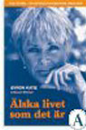 �lska livet som det �r.
