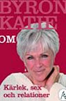 K&auml;rlek, sex och relationer