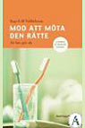 Mod att möta den rätte